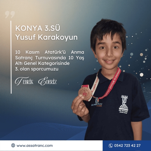 Konya Küçükler İl Birinciliği Satranç Turnuvası  Mustafa Kemal Öntürk