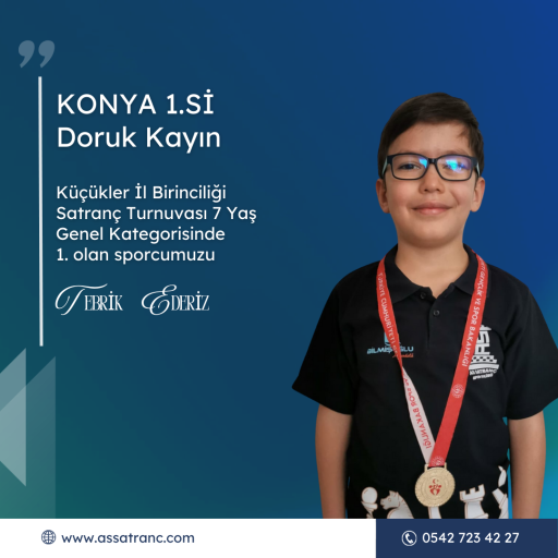Konya Küçükler İl Birinciliği Satranç Turnuvası  Doruk Kayın