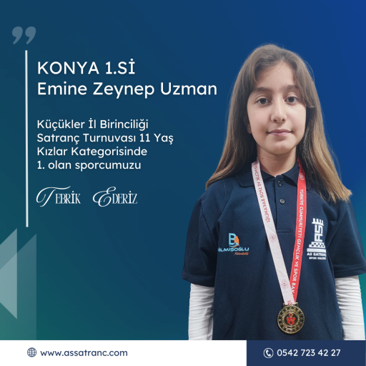 Konya Küçükler İl Birinciliği Satranç Turnuvası  Emine Zeynep Uzman